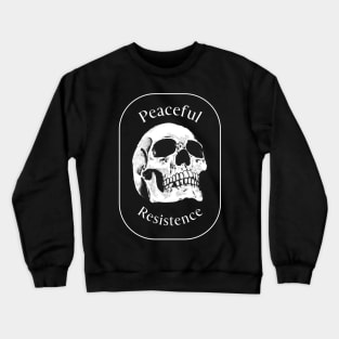 Peaceful Resistance Skull Crewneck Sweatshirt